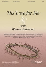 His Love for Me with Blessed Redeemer SATB choral sheet music cover Thumbnail